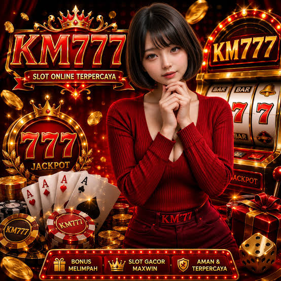 KM777 - km777 Permainan Slot Online